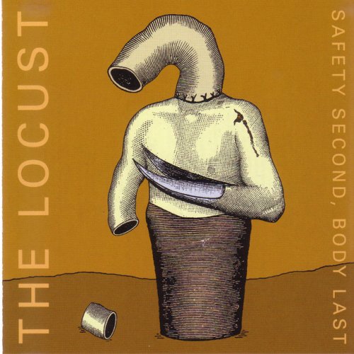LOCUST - SAFETY SECOND, BODY LAST - 45T (EP 4 titres)