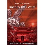BrotherHalfAngel(MilitaryOrdersSeries,Book1)