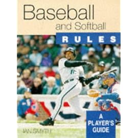 Baseball and Softball Rules (Rules...a Player's Guide)