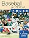 Books : Baseball and Softball Rules (Rules...a player's guide)