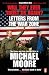 Will They Ever Trust Us Again?: Letters from the War Zone to Michael Moore