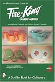 Unauthorized Guide to Fire-king Glasswares
