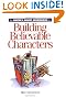 The Writer's Digest Sourcebook for Building Believable Characters