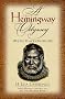 A Hemingway Odyssey: Special Places in His Life