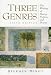 Three Genres: The Writing of Poetry, Fiction, and Drama (6th Edition)