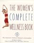 The Women's Complete Wellness Book