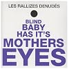 Blind Baby Has It's Mothers Eyes