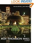 Roy Thomson Hall: A Portrait