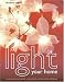 Books : Light Your Home: A Comprehensive Guide to Practical and Decorative Lighting