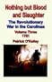Nothing but Blood and Slaughter: The Revolutionary War in the Carolinas - Volume Three 1781