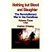 Nothing but Blood and Slaughter: The Revolutionary War in the Carolinas - Volume Three 1781