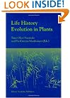 Life History Evolution in Plants