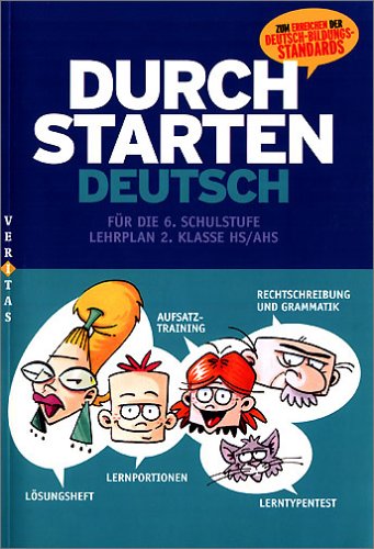 Durchstarten in Deutsch. Deutsch f�r die 6. Schulstufe. �bungsbuch. Neubearbeitung