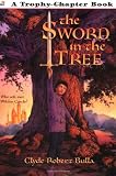 The Sword in the Tree (Trophy Chapter Book)