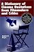 A Dictionary of Cinema Quotations from Filmmakers and Critics: Over 3400 Axioms, Criticisms, Opinions and Witticisms from 100 Years of the Cinema