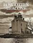 Forgotten Beacons: Lighthouses & Lightships of the Chesapeake Bay