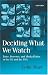 Book Deciding What We Watch: Taste, Decency and Media Ethics in the UK and the USA
