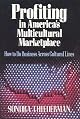 Profiting in America's multicultural marketplace : how to do business across cultural lines