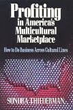 Profiting in America`s Multicultural Marketplace