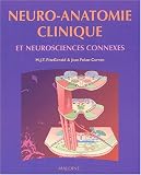 Neuro-anatomie clinique et neurosciences connexes Neuro-anatomie clinique et neurosciences connexes