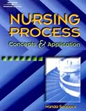 Nursing Process: Concepts and Application