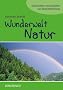 Wunderwelt Natur