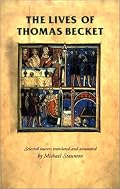 The Lives of Thomas Becket (Manchester Medieval Sources)