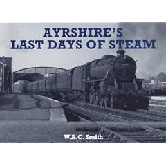 Ayrshire's Last Days of Steam