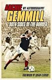 Archie Gemmill: Both Sides of the Border - My Autobiography