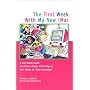 The First Week with My New IMac: A Very Basic Guide for Older Adults and Everyone Who Wants to Get Connected