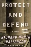 Protect and Defend : A Novel
