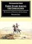 Three Years Among the Comanches: The Narrative of Nelson Lee, the Texas Ranger