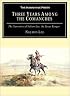 Three Years Among the Comanches: The Narrative of Nelson Lee, the Texas Ranger