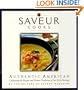 Saveur Cooks Authentic American: Celibrating the Recipes and Diverse Traditions of Our Rich Heritage