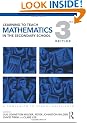 Learning to Teach Mathematics in the Secondary School: A Companion to School Experience (Learning to Teach Subjects in the Secondary School Series)