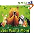 Karma Wilson: Bear Wants More