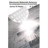 Electronic Materials Science: For Integrated Circuits in SI and GaAs
