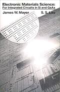 Electronic Materials Science: For Integrated Circuits in SI and GaAs