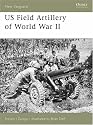 US Field Artillery of World War II (New Vanguard)