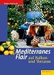 Mediterranes Flair auf Balkon und Terrasse