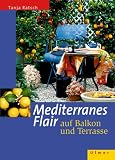  : Mediterranes Flair auf Balkon und Terrasse