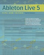 Ableton Live 5 Tips and Tricks