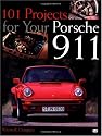 101 Projects for Your Porsche 911 1965-1989