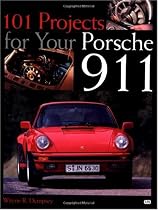 101 Projects for Your Porsche 911 1964-1989 (Motorbooks Workshop)