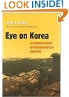 Eye on Korea: An Insider Account of Korean-American Relations (Texas a & M University Military History Series)