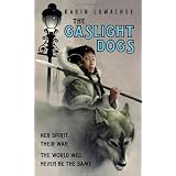 The Gaslight Dogsvon "Karin Lowachee"