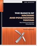 The Basics of Hacking and Penetration Testing: Ethical Hacking and Penetration Testing Made Easy (Syngress Basics Series)