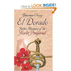 El Dorado: Further Adventures of the Scarlet Pimpernel (Dover Books on Literature & Drama)