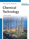 Chemical technology : an integral textbook