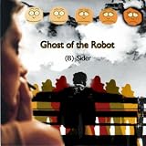 Ghost of the Robot B-Sider